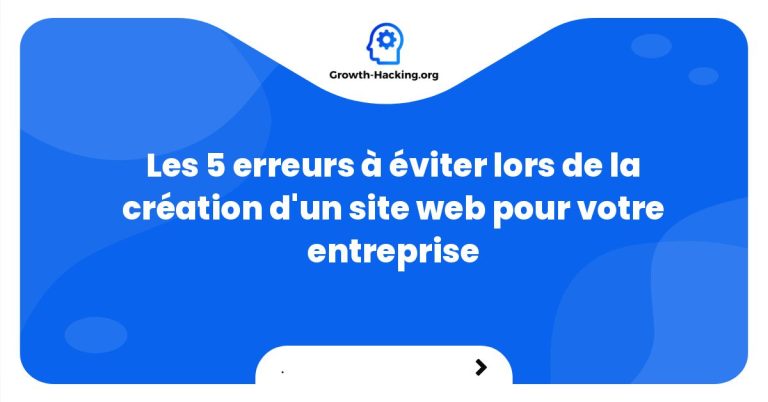 Les Erreurs Viter Lors De La Cr Ation D Un Site Web Pour Votre