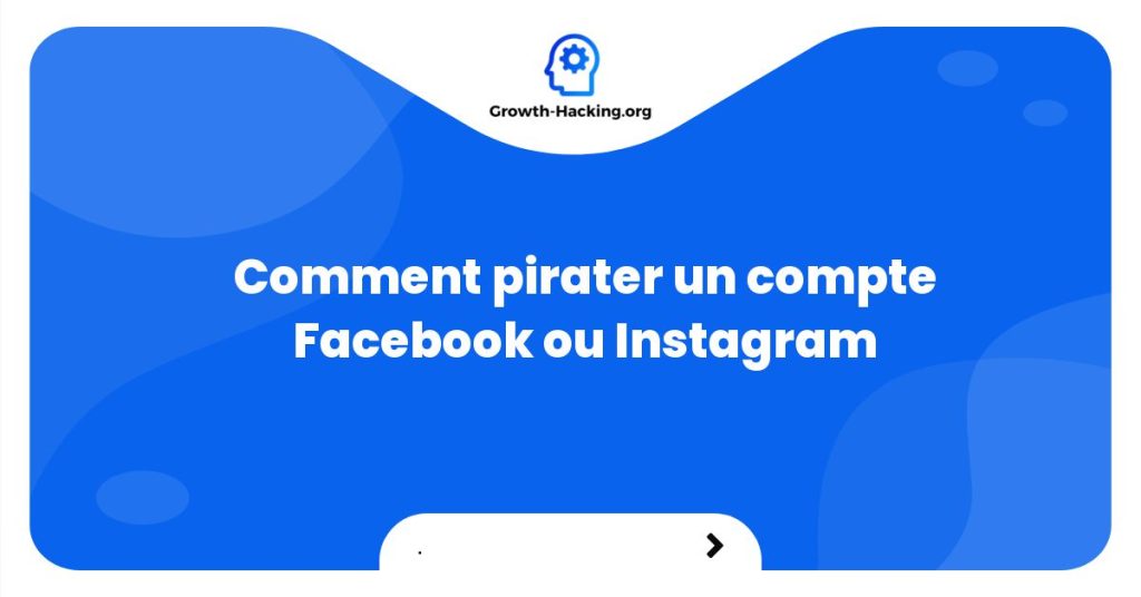 Comment pirater un compte Facebook ou Instagram