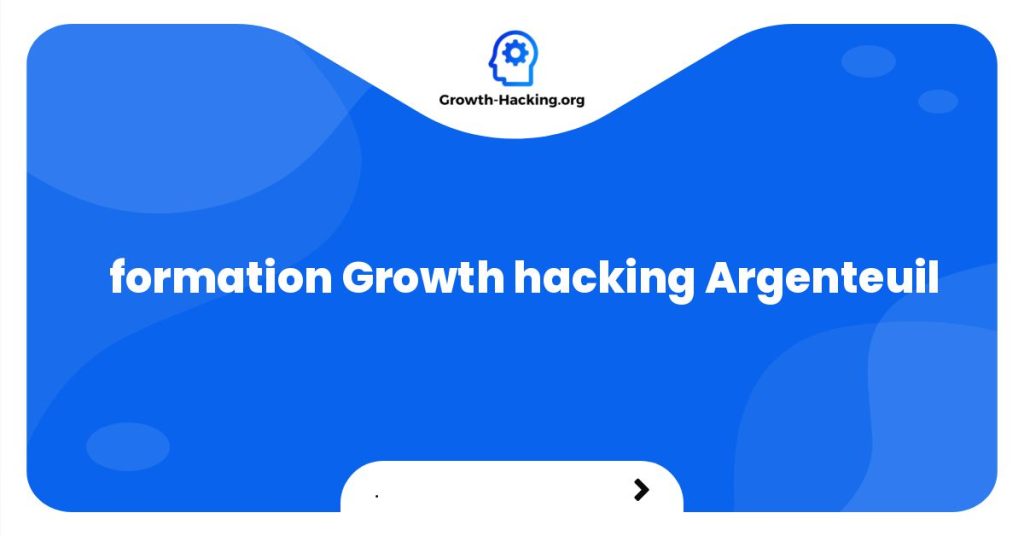 formation Growth hacking Argenteuil