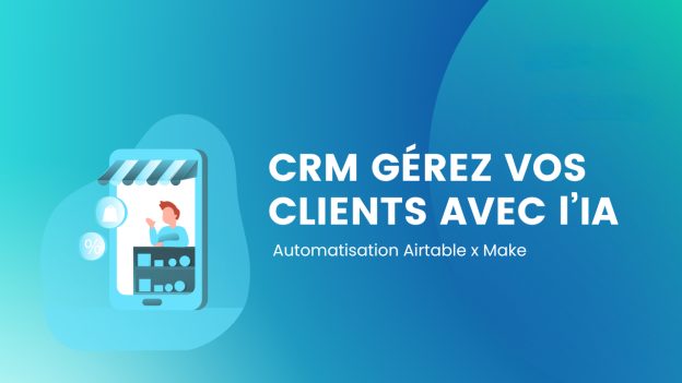 CRM : GESTION CLIENTELE AUTOMATISEE